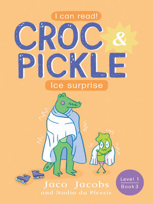 cover image of Croc & Pickle, Level 1, Book 3
